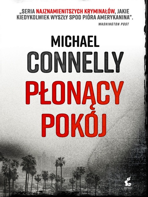 Title details for Płonący pokój by Michael Connelly - Available